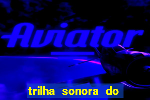 trilha sonora do filme cruzeiro das loucas